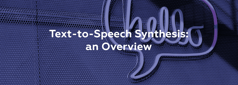 Text-to-Speech synthesis