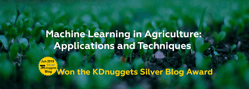 Machine Learning in Agriculture