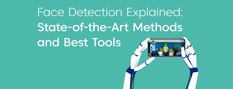Face Detection Explained