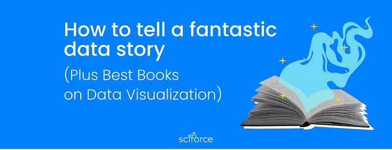 How to tell a fantastic data story